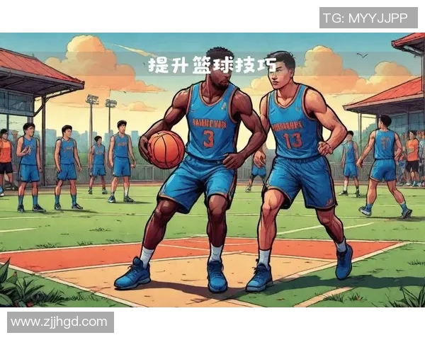 科学篮球训练:提升个人能力的系统方法与技巧解析 科学篮球训练:提升个人能力的系统方法与技巧解析
